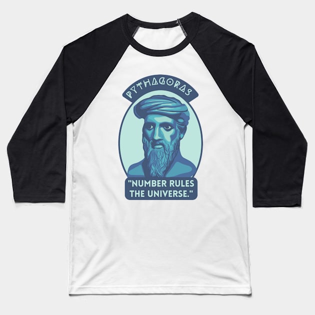 Pythagoras Portrait and Quote Baseball T-Shirt by Slightly Unhinged